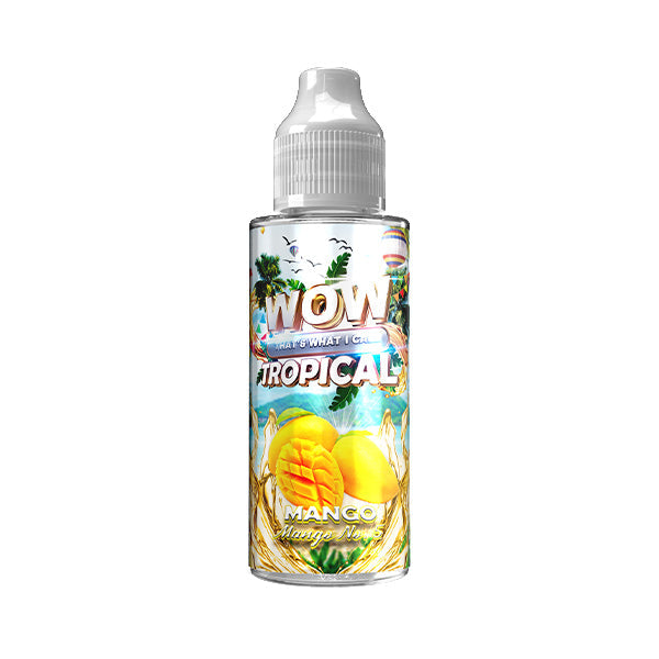 Wow, c'est ce que j'appelle Tropical 100 ml Shortfill 0 mg (70VG/30PG)